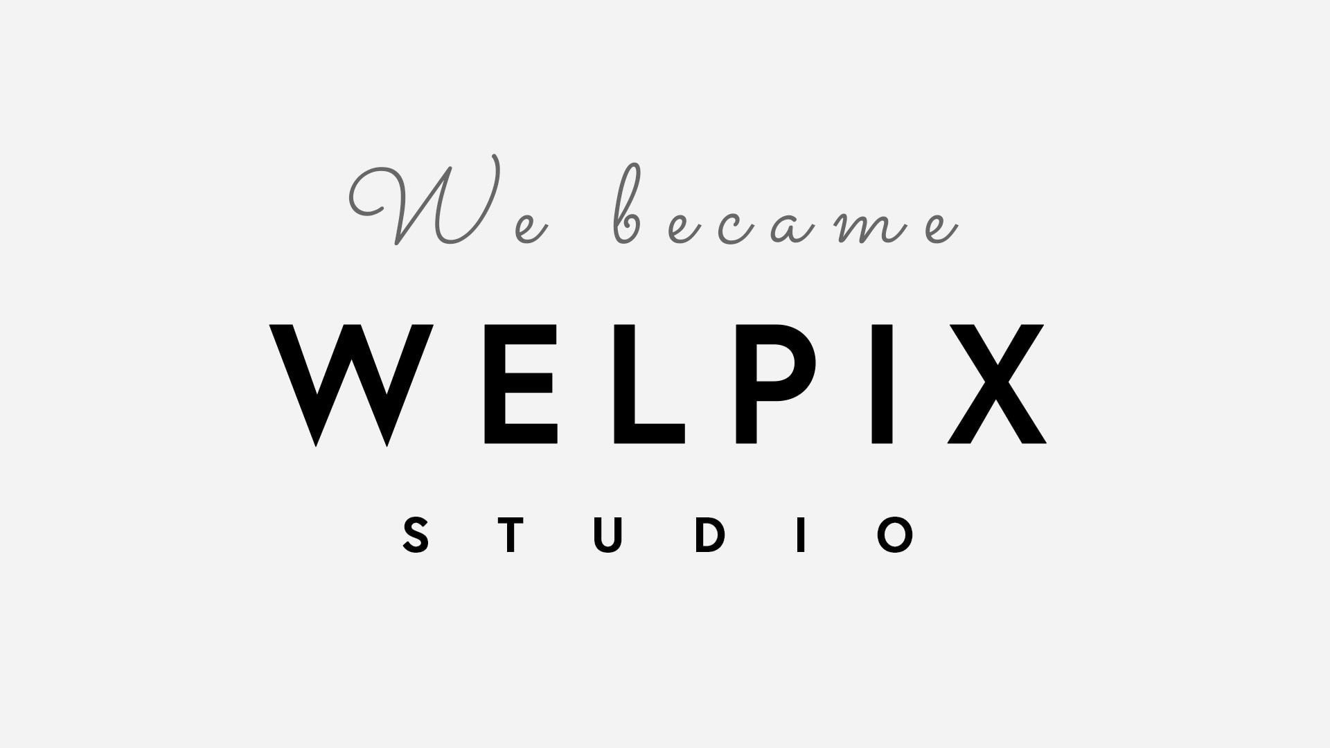 We are now Welpix Studio - Welpix Product Photography Services